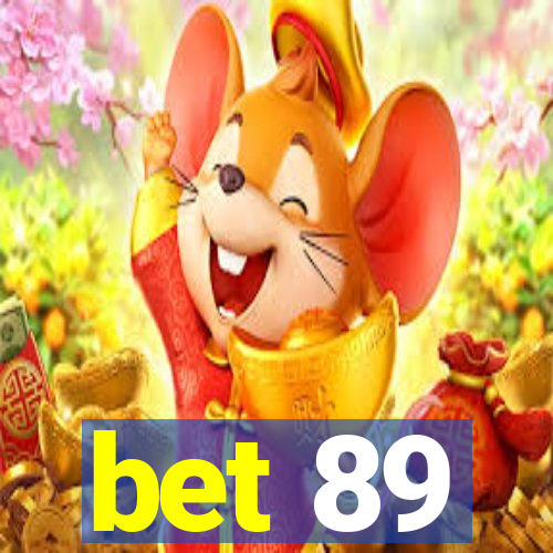 bet 89
